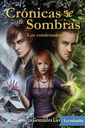 [Crónicas de sombras 02] • Los condenados